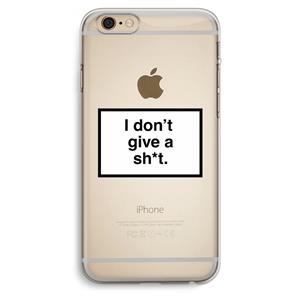 CaseCompany Don't give a shit: iPhone 6 Plus / 6S Plus Transparant Hoesje