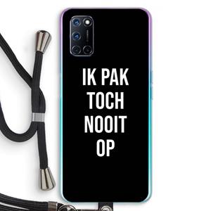 CaseCompany Ik pak nooit op - Zwart: Oppo A92 Transparant Hoesje met koord