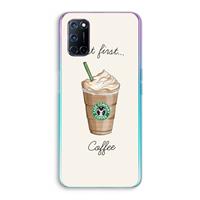 CaseCompany But first coffee: Oppo A92 Transparant Hoesje