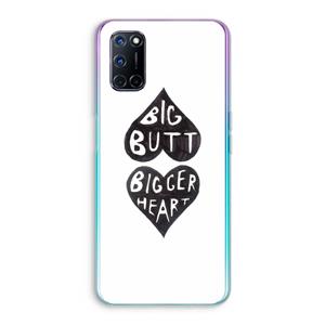 CaseCompany Big butt bigger heart: Oppo A92 Transparant Hoesje