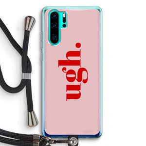 CaseCompany Ugh: Huawei P30 Pro Transparant Hoesje met koord