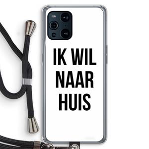 CaseCompany Ik wil naar huis: Oppo Find X3 Transparant Hoesje met koord