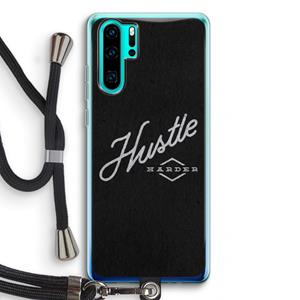 CaseCompany Hustle: Huawei P30 Pro Transparant Hoesje met koord