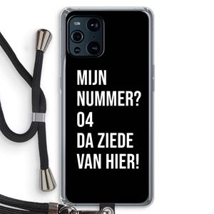 CaseCompany Da ziede van hier - Zwart: Oppo Find X3 Transparant Hoesje met koord