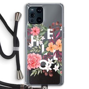 CaseCompany Hello in flowers: Oppo Find X3 Transparant Hoesje met koord