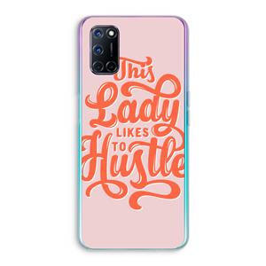 CaseCompany Hustle Lady: Oppo A92 Transparant Hoesje