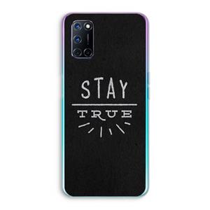 CaseCompany Stay true: Oppo A92 Transparant Hoesje