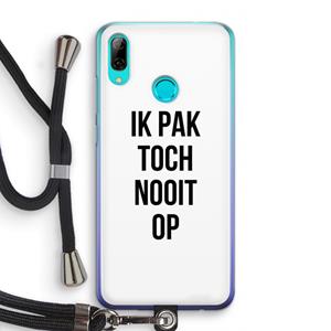 CaseCompany Ik pak nooit op: Huawei P Smart (2019) Transparant Hoesje met koord