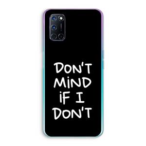 CaseCompany Don't Mind: Oppo A92 Transparant Hoesje