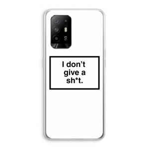 CaseCompany Don't give a shit: Oppo A95 5G Transparant Hoesje