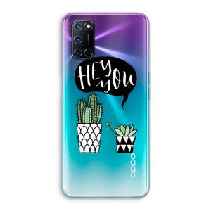 CaseCompany Hey you cactus: Oppo A92 Transparant Hoesje