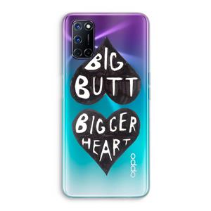 CaseCompany Big butt bigger heart: Oppo A92 Transparant Hoesje