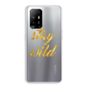 CaseCompany Stay wild: Oppo A95 5G Transparant Hoesje