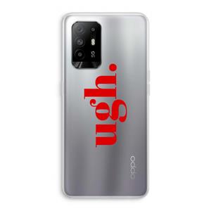 CaseCompany Ugh: Oppo A95 5G Transparant Hoesje