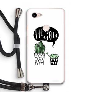 CaseCompany Hey you cactus: Pixel 3 XL Transparant Hoesje met koord