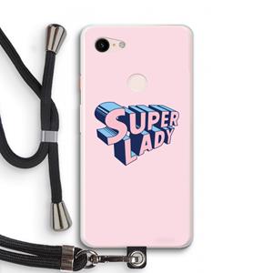 CaseCompany Superlady: Pixel 3 XL Transparant Hoesje met koord