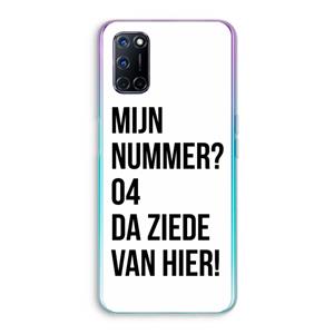CaseCompany Da ziede van hier: Oppo A92 Transparant Hoesje
