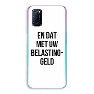 CaseCompany Belastinggeld: Oppo A92 Transparant Hoesje