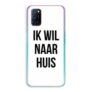 CaseCompany Ik wil naar huis: Oppo A92 Transparant Hoesje