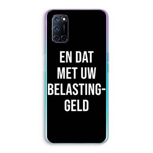 CaseCompany Belastinggeld - Zwart: Oppo A92 Transparant Hoesje