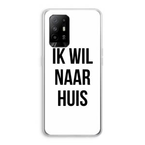 CaseCompany Ik wil naar huis: Oppo A95 5G Transparant Hoesje