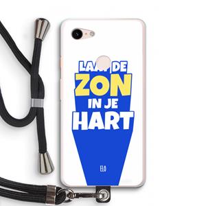 CaseCompany Laat de zon in je hart: Pixel 3 XL Transparant Hoesje met koord