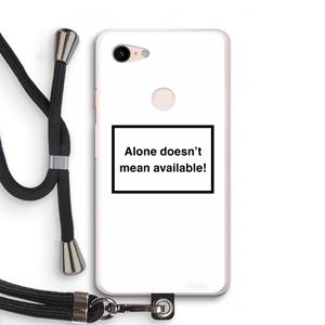 CaseCompany Alone: Pixel 3 XL Transparant Hoesje met koord