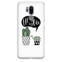CaseCompany Hey you cactus: LG G7 Thinq Transparant Hoesje