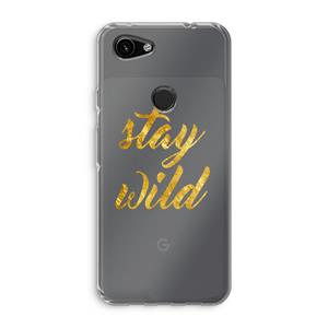 CaseCompany Stay wild: Google Pixel 3a Transparant Hoesje