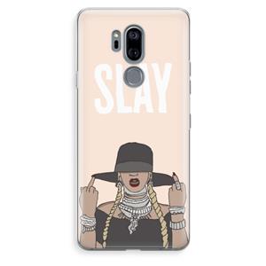 CaseCompany Slay All Day: LG G7 Thinq Transparant Hoesje