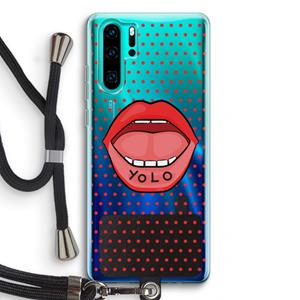 CaseCompany Yolo Denise: Huawei P30 Pro Transparant Hoesje met koord