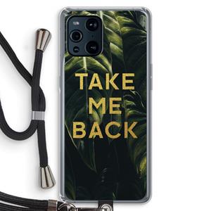 CaseCompany Take me back: Oppo Find X3 Pro Transparant Hoesje met koord
