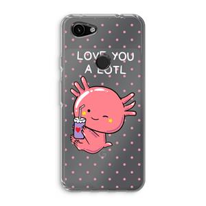 CaseCompany Love You A Lotl: Google Pixel 3a Transparant Hoesje