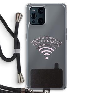CaseCompany Home Is Where The Wifi Is: Oppo Find X3 Pro Transparant Hoesje met koord
