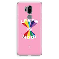 CaseCompany Het Leven Is Mooi: LG G7 Thinq Transparant Hoesje