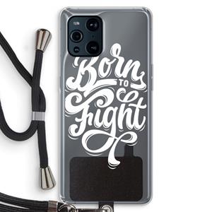 CaseCompany Born to Fight: Oppo Find X3 Pro Transparant Hoesje met koord