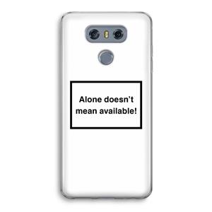 CaseCompany Alone: LG G6 Transparant Hoesje