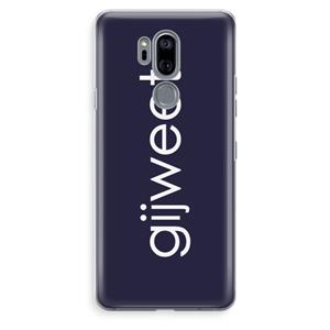 CaseCompany Gijweet: LG G7 Thinq Transparant Hoesje