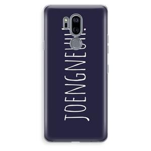 CaseCompany Joengneuh!: LG G7 Thinq Transparant Hoesje