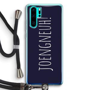 CaseCompany Joengneuh!: Huawei P30 Pro Transparant Hoesje met koord