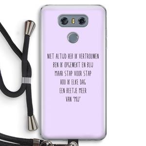 CaseCompany Zelfvertrouwen: LG G6 Transparant Hoesje met koord