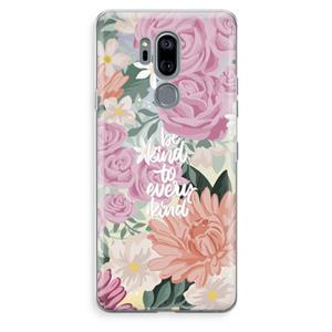 CaseCompany Kindness matters: LG G7 Thinq Transparant Hoesje