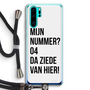 CaseCompany Da ziede van hier: Huawei P30 Pro Transparant Hoesje met koord