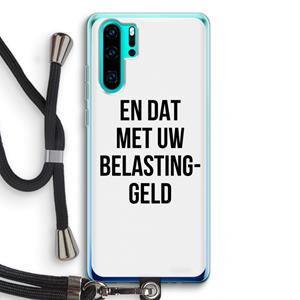 CaseCompany Belastinggeld: Huawei P30 Pro Transparant Hoesje met koord