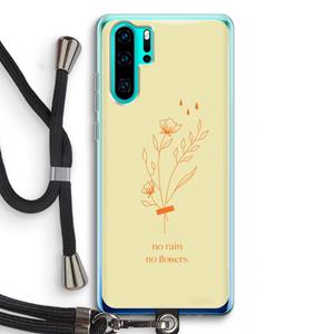 CaseCompany No rain no flowers: Huawei P30 Pro Transparant Hoesje met koord