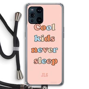 CaseCompany Cool Kids Never Sleep: Oppo Find X3 Pro Transparant Hoesje met koord