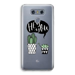 CaseCompany Hey you cactus: LG G6 Transparant Hoesje