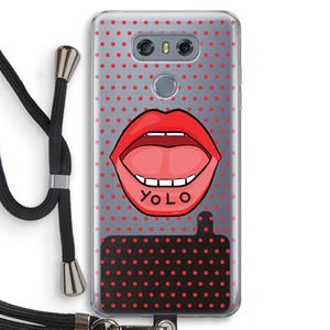 CaseCompany Yolo Denise: LG G6 Transparant Hoesje met koord