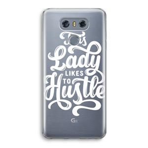 CaseCompany Hustle Lady: LG G6 Transparant Hoesje