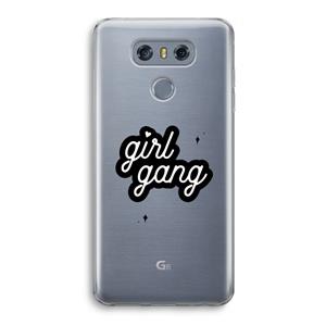 CaseCompany Girl Gang: LG G6 Transparant Hoesje
